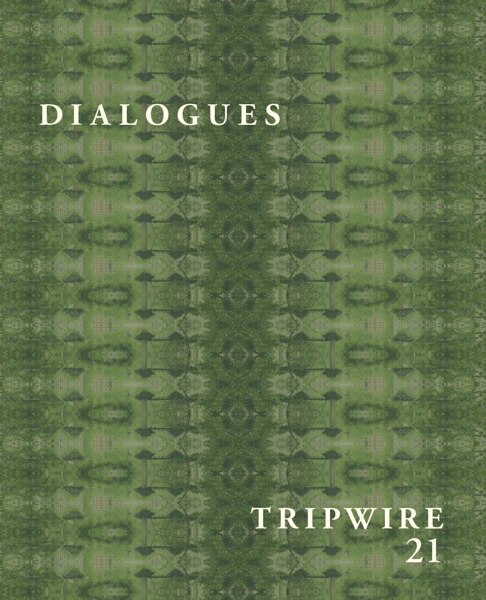 ANNOUNCING TRIPWIRE #21:&nbsp;DIALOGUES